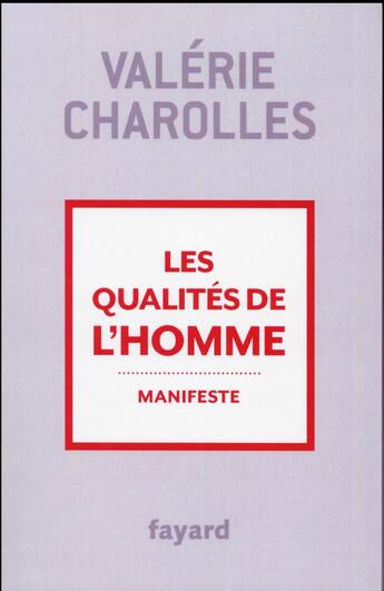 Couverture du livre « Les qualités de l'homme » de Valerie Charolles aux éditions Fayard