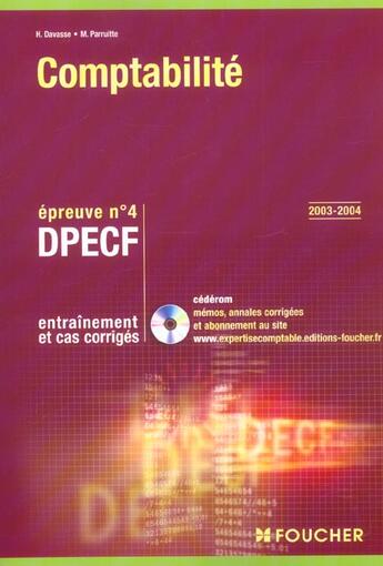 Couverture du livre « Comptabilite ; Entrainement Et Cas Corriges ; Dpecf Epreuve N.4 » de H Davasse et M Parruitte aux éditions Foucher