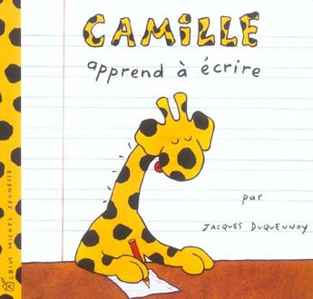 Couverture du livre « Camille apprend à écrire » de Jacques Duquennoy aux éditions Albin Michel