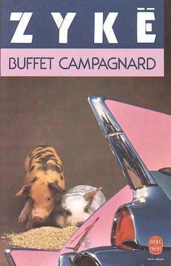 Couverture du livre « Buffet campagnard » de Zyke-C aux éditions Le Livre De Poche