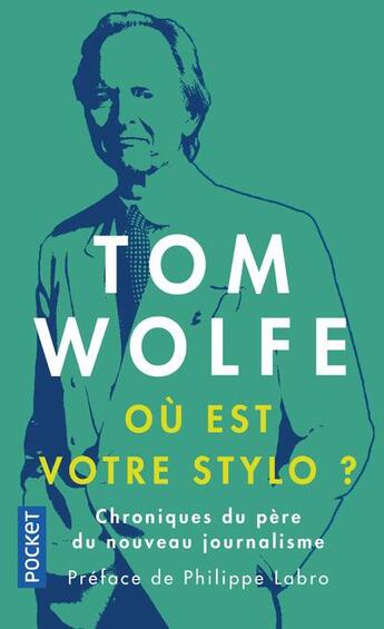 Couverture du livre « Où est votre stylo ? » de Tom Wolfe aux éditions Pocket