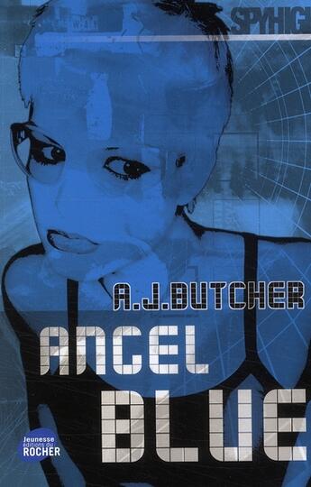 Couverture du livre « Angel blue » de A. J. Butcher aux éditions Rocher