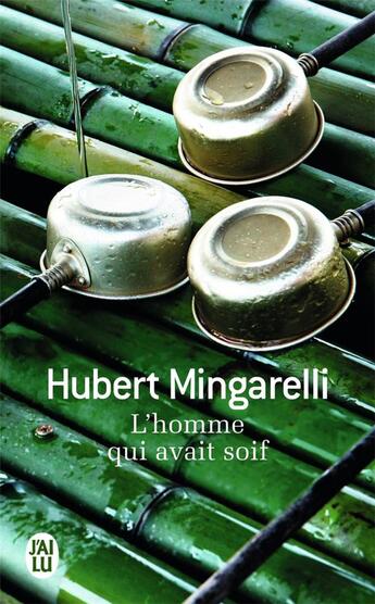 Couverture du livre « L'homme qui avait soif » de Hubert Mingarelli aux éditions J'ai Lu