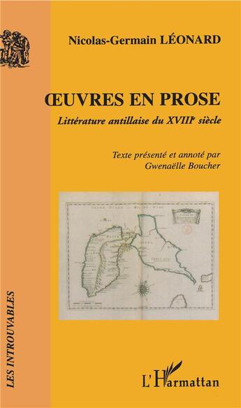 Couverture du livre « Oeuvres en prose ; littérature antillaise du XVIII siècle » de Nicolas Germain Léonard aux éditions L'harmattan