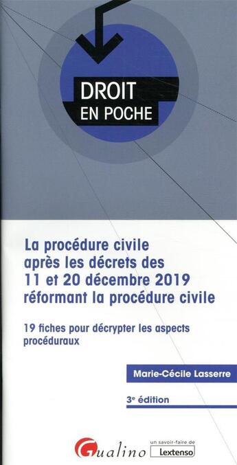 Couverture du livre « La procédure civile après les décrets des 11 et 20 décembre 2019 réformant la procédure civile (3e édition) » de Marie-Cecile Lasserre aux éditions Gualino