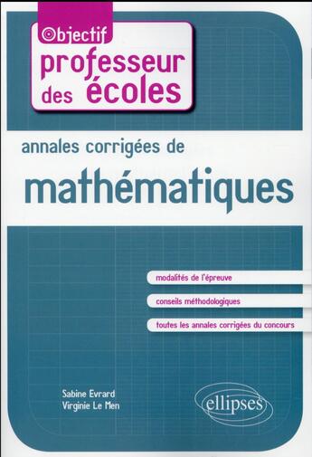 Couverture du livre « Annales corrigees de mathematiques » de Evrard/Le aux éditions Ellipses
