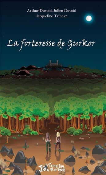 Couverture du livre « La forteresse de Gurkor » de Jacqueline Trincaz et Arthur Duvoid et Julien Duvoid aux éditions L'harmattan