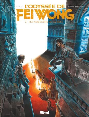 Couverture du livre « L'odyssée de Fei Wong Tome 2 : les seigneurs de la nuit » de Michaël Le Galli et Cristiano Crescenzi aux éditions Glenat