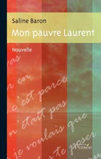 Couverture du livre « Mon pauvre Laurent » de Saline Baron aux éditions Persee