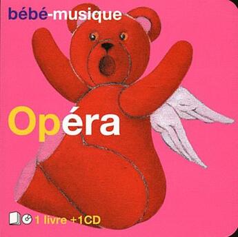 Couverture du livre « Bebe musique opera » de  aux éditions Les Mots Magiques