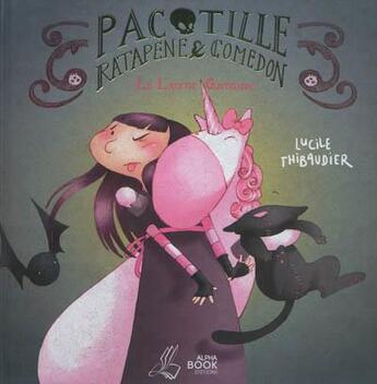 Couverture du livre « Pacotille ratapene et comedon tome 3 » de Lucile Thibaudi aux éditions Alpha Book