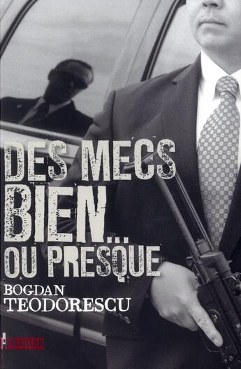 Couverture du livre « Des mecs bien... ou presque » de Bogdan Teodorescu aux éditions L'ecailler