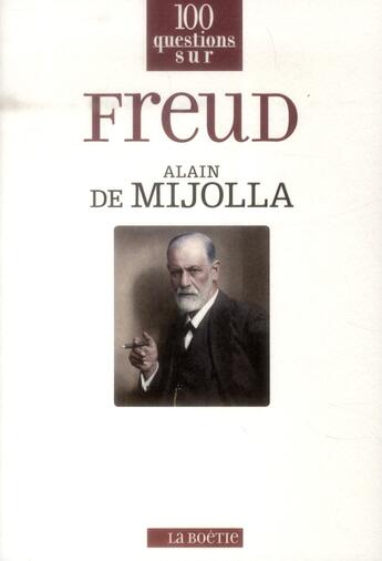 Couverture du livre « Freud » de Alain De Mijolla aux éditions Editions De La Boetie