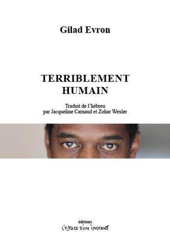 Couverture du livre « Terriblement humain » de Gilad Evron aux éditions Espace D'un Instant