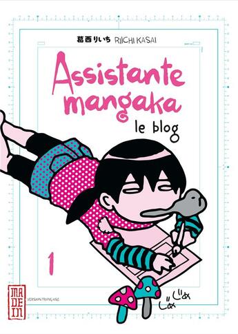 Couverture du livre « Assistante mangaka ; le blog Tome 1 » de Riichi Kasai aux éditions Kana