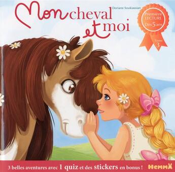 Couverture du livre « Mon cheval et moi Tome 3 » de Doriane Soukiassian et Lenia Major et Mireille Saver aux éditions Hemma