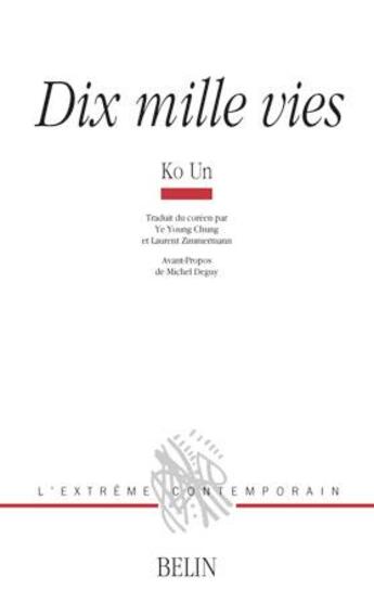 Couverture du livre « Dix mille vies » de Un Ko aux éditions Belin