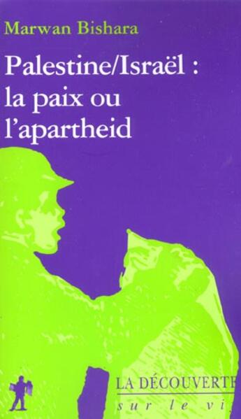 Couverture du livre « Palestine Israel La Paix Ou L'Apartheid » de Marwan Bishara aux éditions La Decouverte