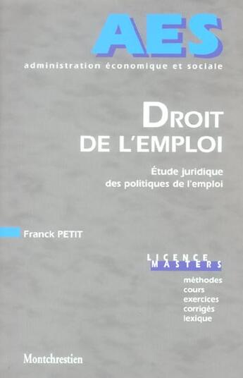 Couverture du livre « Droit de l'emploi - etude juridique des politiques de l'emploi. » de Petit F. aux éditions Lgdj