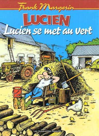 Couverture du livre « Lucien T.5 ; Lucien se met au vert » de Frank Margerin aux éditions Humanoides Associes