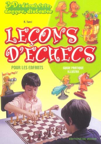 Couverture du livre « 3d lecons d'echecs pour les enfants » de Turcy aux éditions De Vecchi