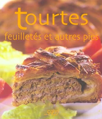 Couverture du livre « Tourtes, Feuilletes Et Autres Pies » de A Mayer-Armbruster aux éditions Saep