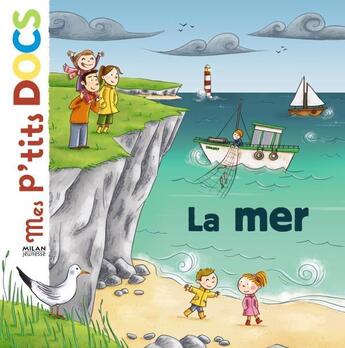 Couverture du livre « La mer » de Ledu-S+Vaufrey-D aux éditions Milan