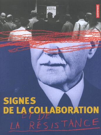 Couverture du livre « Signes de la collaboration et de la résistance » de Greff/Wlassikoff aux éditions Autrement