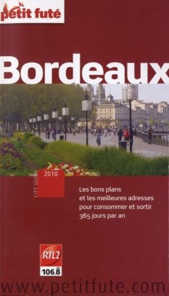 Couverture du livre « GUIDE PETIT FUTE ; CITY GUIDE ; Bordeaux (édition 2010) » de  aux éditions Le Petit Fute