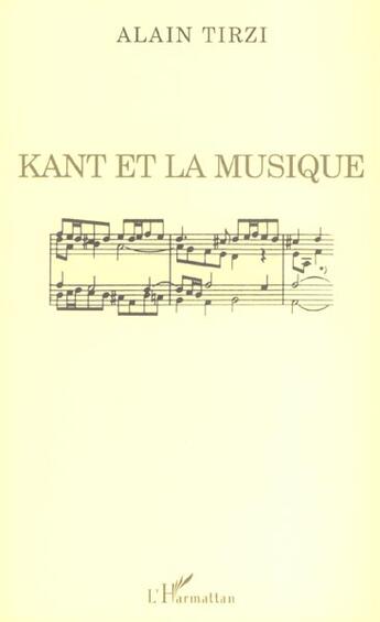 Couverture du livre « Kant et la musique » de Alain Tirzi aux éditions L'harmattan