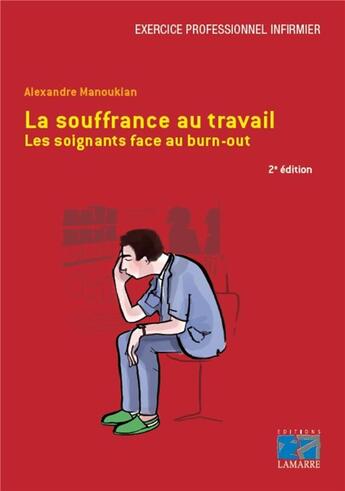 Couverture du livre « La souffrance au travail (2e édition) » de Alexandre Manoukian aux éditions Lamarre