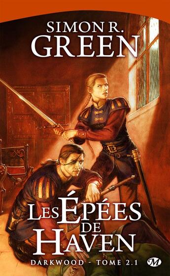 Couverture du livre « Les épées de Haven ; Darkwood t.2.1 ; Hawk & Fischer » de Simon R. Green aux éditions Bragelonne