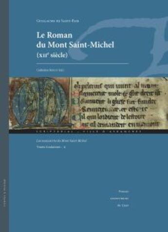 Couverture du livre « Le roman du Mont Saint-Michel (XIIe siècle) ; les manuscrits du Mont Saint-Michel » de Catherine Bougy aux éditions Pu De Caen