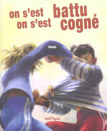 Couverture du livre « On s'est battu on s'est cogne » de  aux éditions Bilboquet