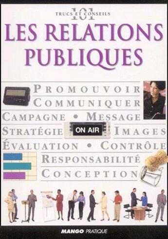 Couverture du livre « Les relations publiques » de  aux éditions Mango