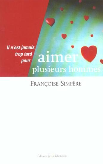 Couverture du livre « Aimer Plusieurs Hommes » de Simpere Francoise aux éditions La Martiniere