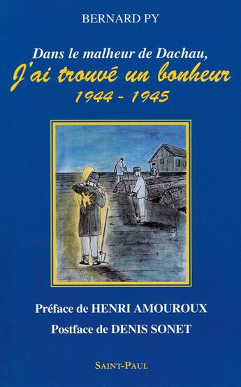 Couverture du livre « Dans le malheur de dachau, j'ai trouve un bonheur » de  aux éditions Saint Paul Editions