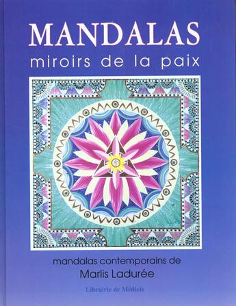 Couverture du livre « Mandalas Miroirs De La Paix » de Marlis Laduree aux éditions Medicis Entrelacs