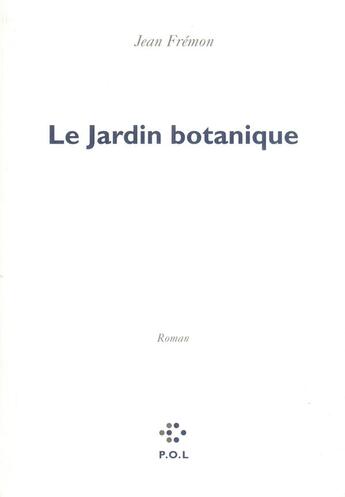 Couverture du livre « Le jardin botanique » de Jean Fremon aux éditions P.o.l