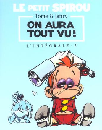 Couverture du livre « Le Petit Spirou ; INTEGRALE VOL.2 ; T.5 A T.8 ; on aura tout vu ! » de Tome et Janry aux éditions Niffle