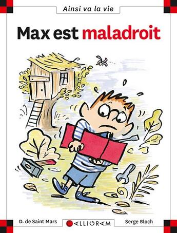 Couverture du livre « Max est maladroit » de Serge Bloch et Dominique De Saint-Mars aux éditions Calligram