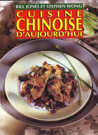 Couverture du livre « Cuisine Chinoise D'Aujour'Hui » de Jones aux éditions Trecarre