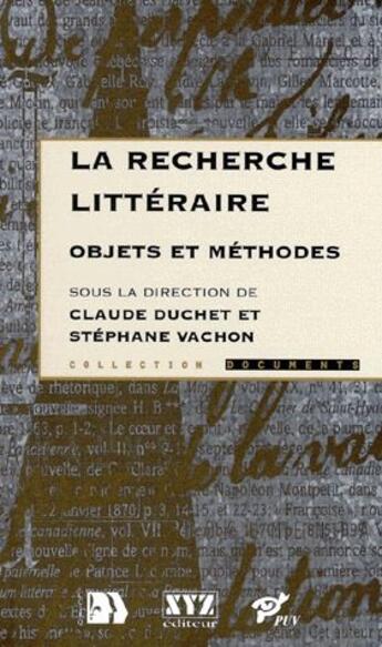 Couverture du livre « La recherche littéraire ; objets et methodes » de Claude Duchet aux éditions Xyz