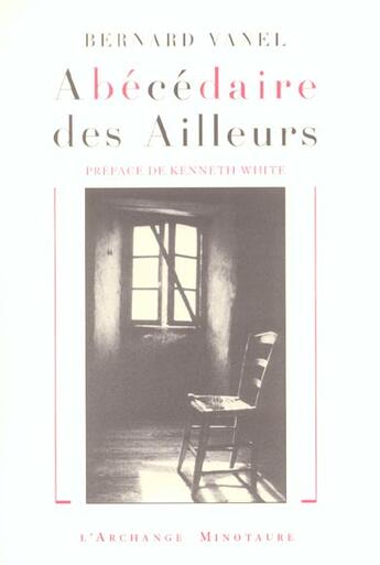 Couverture du livre « Abécédaire des ailleurs » de Bernard Vanel aux éditions L'archange Minotaure