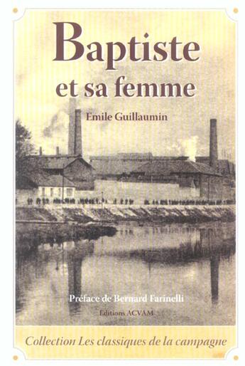 Couverture du livre « Baptiste et sa femme » de Emile Guillaumin aux éditions Acvam