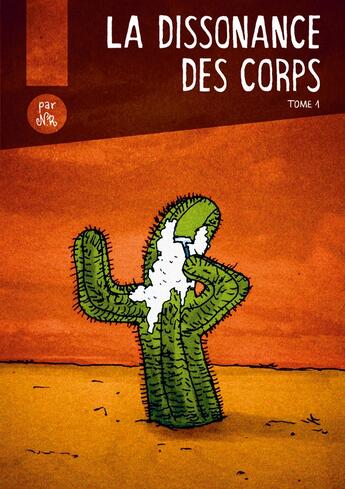 Couverture du livre « La dissonance des corps » de Nr aux éditions Lapin