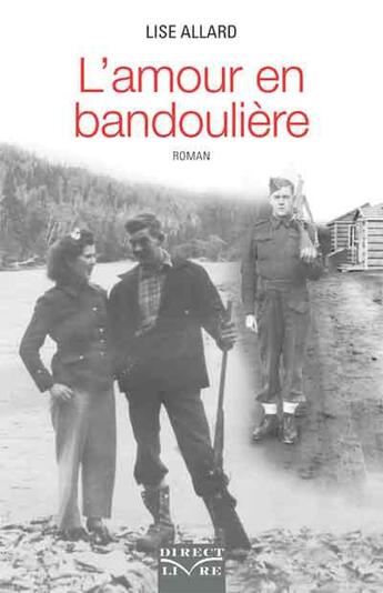 Couverture du livre « L'amour en bandoulière » de Lise Allard aux éditions Direct Livre