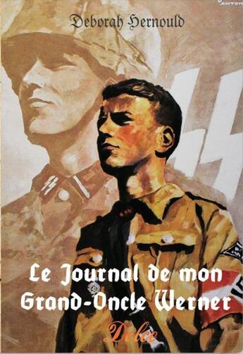 Couverture du livre « Le journal de mon grand-oncle Werner » de Deborah Hernould aux éditions Dolce Group