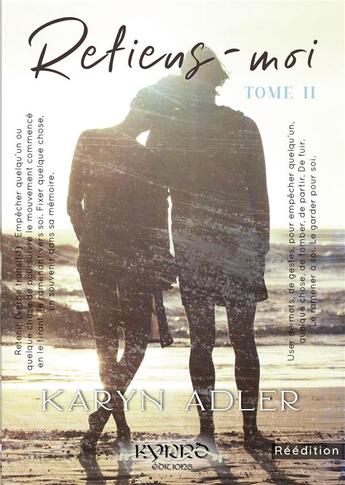 Couverture du livre « Retiens-moi » de Karyn Adler aux éditions Kyrro