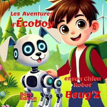 Couverture du livre « Les Aventures d'Écoboy et Beug'Z » de Mario Portela aux éditions Thebookedition.com